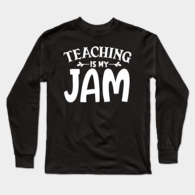 Homeschool Teacher Teaching is my Jam DLP Distance Learning Plan Long Sleeve T-Shirt by StacysCellar